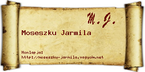 Moseszku Jarmila névjegykártya